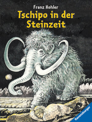 cover image of Tschipo in der Steinzeit